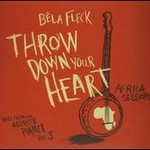 Throw Down Your Heart - Tales from the Acoustic Planet, Vol. 3: Africa Sesssions cover