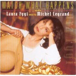 Watch What Happens When Laura Fygi Meets Michel Legrand cover
