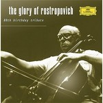 The Glory of Rostropovich: 80th birthday tribute cover