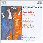 Shostakovich: Jazz Suites Nos.1 & 2 The Bolt (Ballet Suite) Tahiti Trot cover