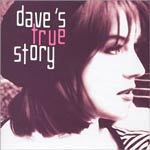 Dave's True Story (2002 Edition) cover