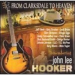 From Clarksdale to Heaven - Remembering John Lee Hooker cover