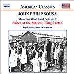 Sousa: Music for Wind Band, Vol. 2 (Incls 'King Cotton' & 'the Royal Welch Fusiliers') cover