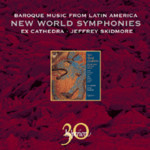 New World Symphonies - Baroque Music From Latin America cover