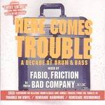 Here Comes Trouble: A Decade of D&B cover