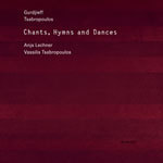 Chants, Hymns and Dances cover