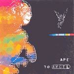 Ape to Angel cover
