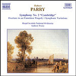 Parry: Symphonic Works: Symphony No 2 Cambridge; Symphonic Variations; etc cover