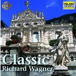 Classic Richard Wagner [incls 'The Ring Without Words'] cover
