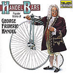Handelbars: Excerpts from Handel's Water Music, Concerti Grossi, Messiah & Royal Fireworks cover