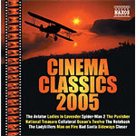 Cinema Classics 2005 (Classical music used in 'Ocean's Twelve' 'Bad Santa' 'sideways' 'Ladies in Lavender' 'the Aviator' and others cover