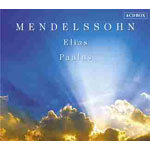 Mendelssohn: 'Elias', Op. 70 / 'Paulus', Op. 36 (Rec 1994) cover