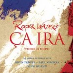 Ca Ira 'There is Hope' (an opera in three acts) cover