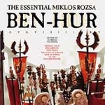 The Essential Miklos Rozsa (suites from Ben-Hur, El Cid, The Thief of Bagdad, Quo Vadis, etc) cover