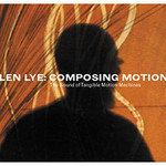 Len Lye: Composing Motion cover