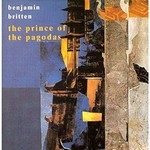 MARBECKS COLLECTABLE: Britten: The Prince of the Pagodas (complete ballet) cover