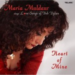Heart of Mine: Maria Muldaur Sings Love Songs of Bob Dylan cover