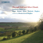 Through Gold and Silver Clouds (Incls St Paul's Suite by Holst & Capriol Suite by Warlock) cover