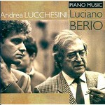 Berio: Complete Piano Music (including Sequenza IV and the Piano Sonata) cover