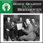 The Busch Quartet play Beethoven Vol 1 (rec 1933-36) cover