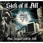 Our Impact Will Be Felt: A Tribute To Sick Of It All cover
