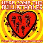 Here Come The Bulletholes cover