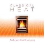 Classical Heat: music to warm you up [incls 'The Planets', 'Ride of the Valkyries', Carmina Burana & Ritual Fire Dance] cover