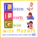 Listen Learn And Grow With Mozart: Music to stimulate and inspire young minds cover