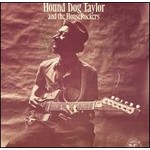 Hound Dog Taylor And The Houserockers cover