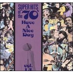 Super Hits of the 70s - Have A Nice Day - Volume 2 cover