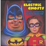 The Electric Ghosts [U.S. Import] cover