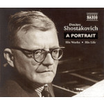 Shostakovich: A Portrait: His Works / His Life (2 CDs of music plus a detailed essay and photographs) cover