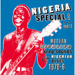 Nigeria Special - Modern Highlife, Afro-Sounds & Nigerian Blues 1970 - 1976 - Part 2 (Vinyl) cover
