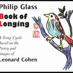Book Of Longing: A Song Cycle based on the Poetry and Images of Leonard Cohen cover