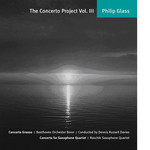 MARBECKS COLLECTABLE: Glass: The Concerto Project Volume III: Concerto for Saxophone Quartet cover