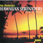 Felix Mendelssohn's Hawaiian Serenaders - Dreams Of Hawaii cover