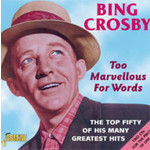 Too Marvellous For Words - The Top Fifty Of His Many Greatest Hits cover