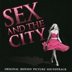 Sex and the City (Original Motion Picture Soundtrack) cover