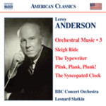 Anderson: Orchestral Music, Vol. 3 (Incls 'Plink, Plank, Plunk!' & 'The Syncopated Clock') cover