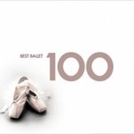 100 Best Ballet (music from Swan Lake, Cinderella, Le Corsaire, les Deux Pigeons, Rodeo, Nutcracker, etc) cover