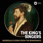 The King's Singers: Madrigals & Songs from the Renaissance cover