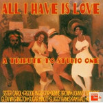 All I Have Is Love - A Tribute To Studio One cover