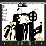 Great Dance Bands Play Hits of the Thirties cover