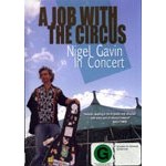 A Job With the Circus - Nigel Gavin in Concert cover