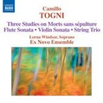 Togni: 3 Studies on Morts sans sepulture / Flute Sonata / Violin Sonata / String Trio cover