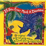 If You Ever Meet a Dinosaur cover