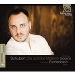 Matthias Goerne Schubert Edition 3: Die schone Mullerin cover