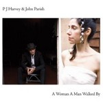 A Woman, a Man Walked By cover