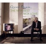 Quiet Please - The New Best of Nick Lowe cover