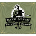 Dave Alvin and The Guilty Women cover